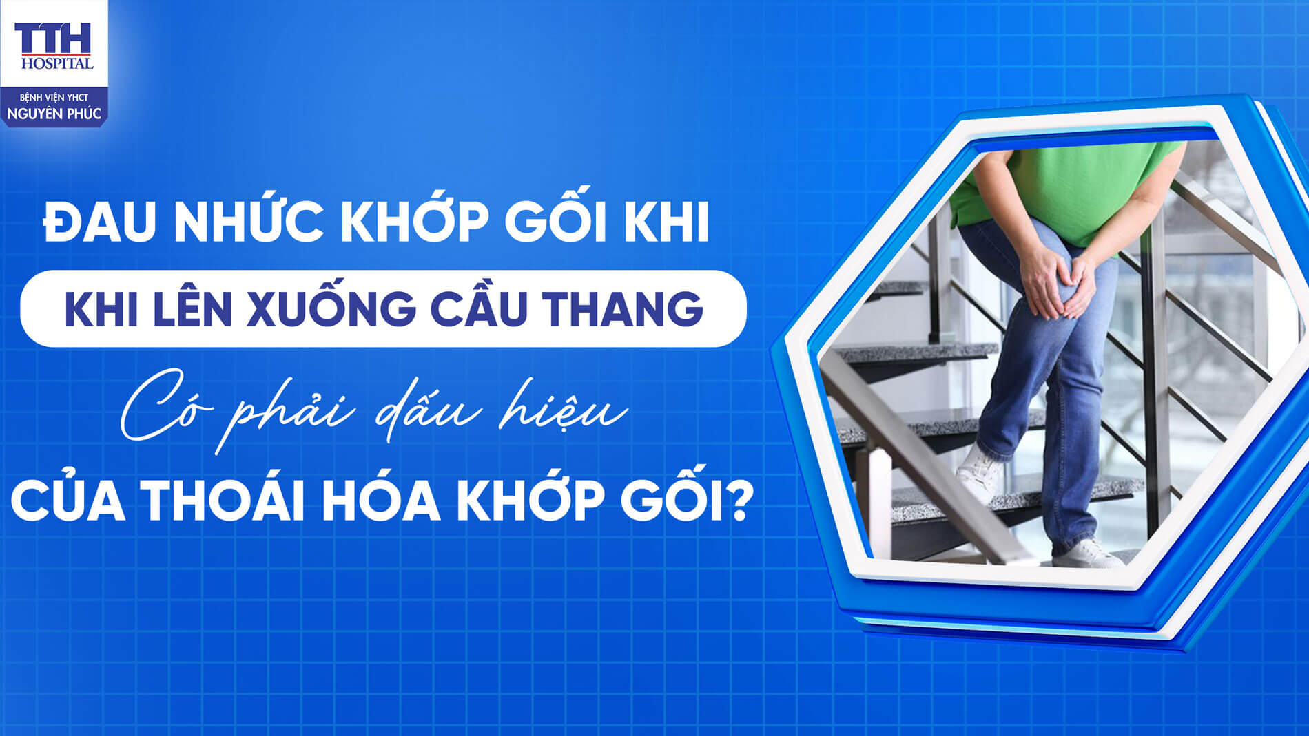 Đau nhức khớp gối khi lên xuống cầu thang