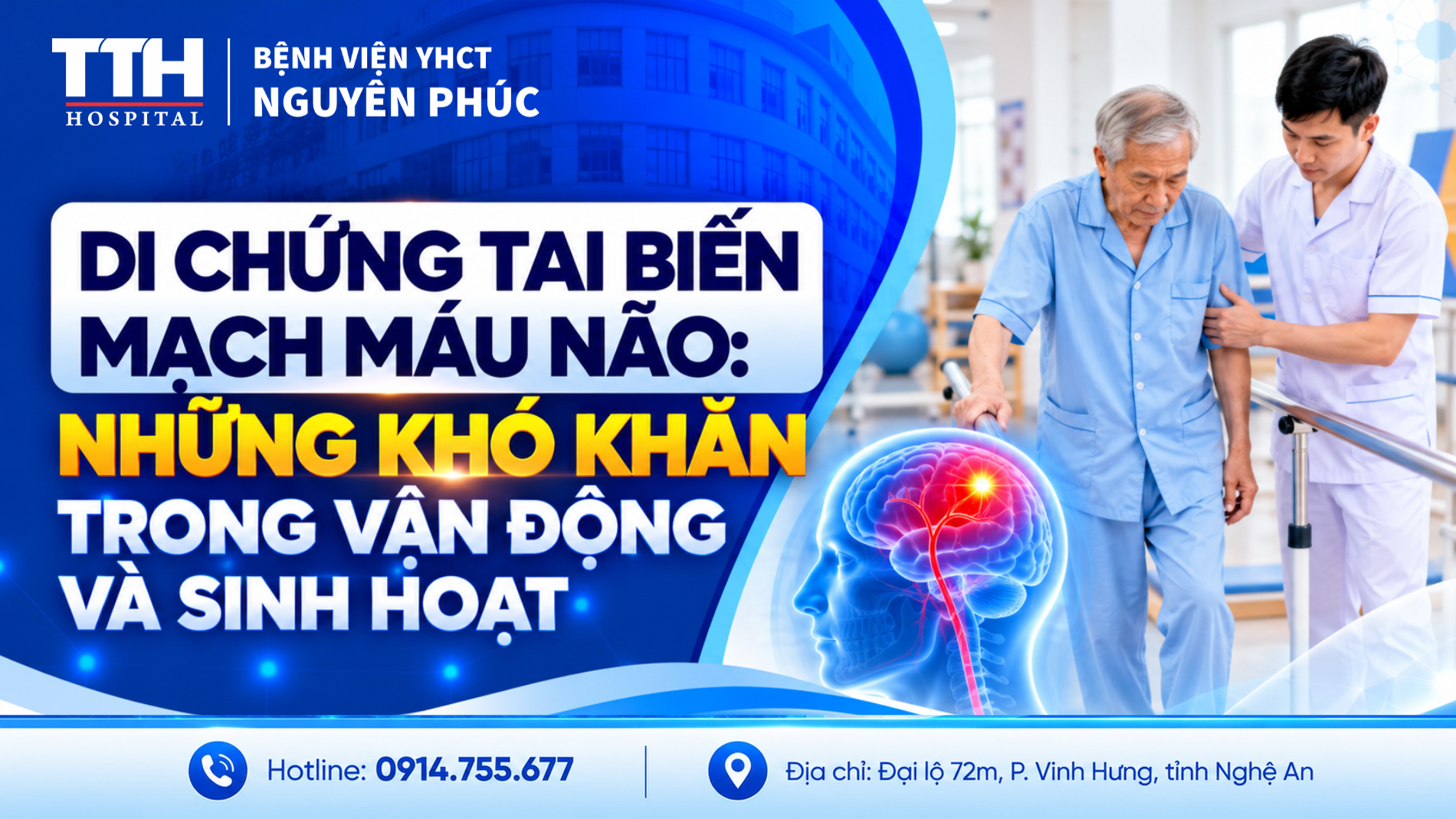 DI CHỨNG TAI BIẾN MẠCH MÁU NÃO: NHỮNG KHÓ KHĂN TRONG VẬN ĐỘNG VÀ SINH HOẠT