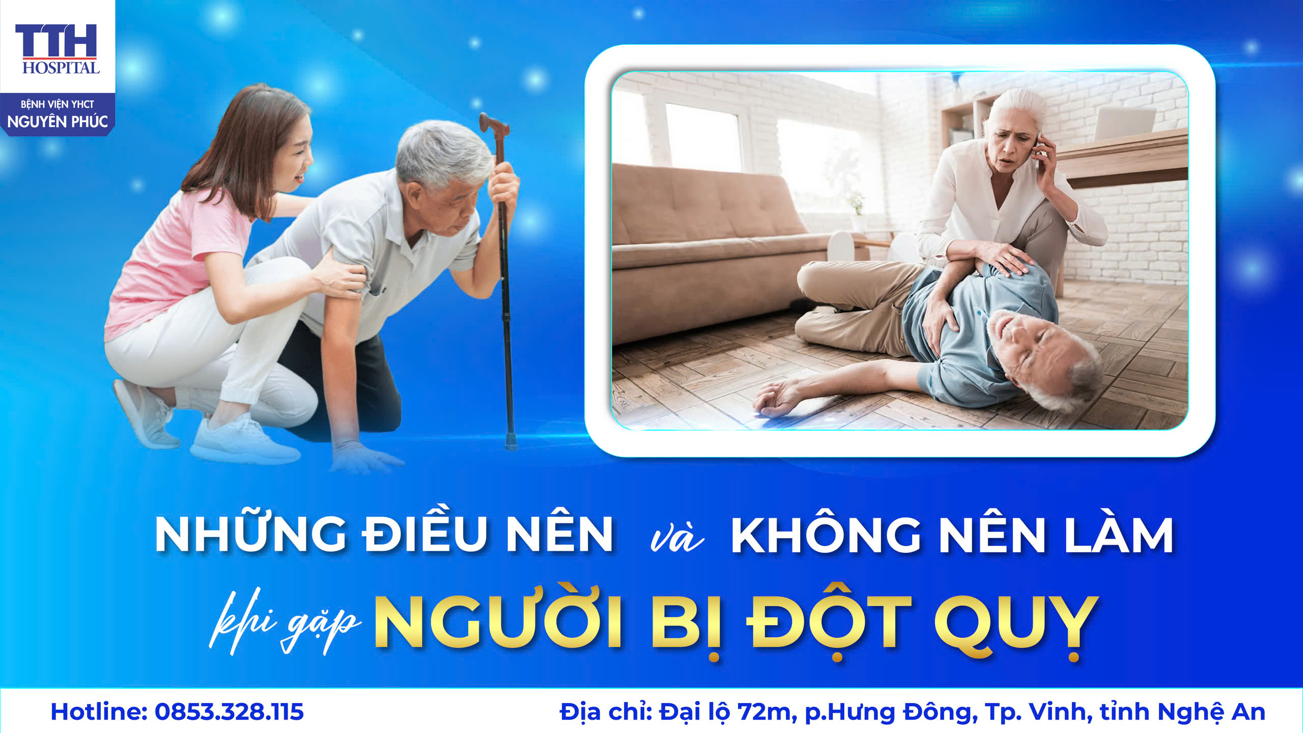 NHỮNG ĐIỀU NÊN VÀ KHÔNG NÊN LÀM KHI GẶP NGƯỜI BỊ ĐỘT QUỴ