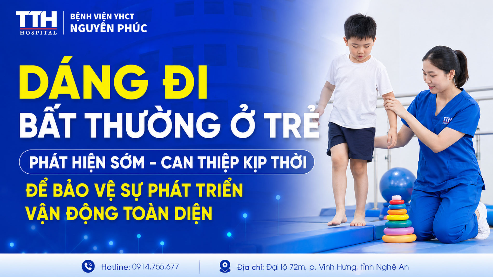 DÁNG ĐI BẤT THƯỜNG Ở TRẺ: PHÁT HIỆN SỚM - CAN THIỆP KỊP THỜI