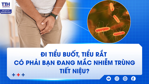 Đi tiểu buốt, tiểu rắt – Có phải bạn đang mắc nhiễm trùng tiết niệu?