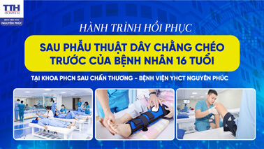 HÀNH TRÌNH PHỤC HỒI SAU PHẪU THUẬT DÂY CHẰNG CHÉO TRƯỚC