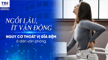 Ngồi lâu, ít vận động – Nguy cơ thoát vị đĩa đệm ở dân văn phòng