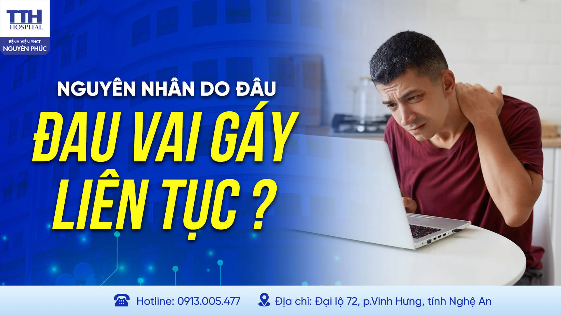 NGUYÊN NHÂN DO ĐÂU ĐAU VAI GÁY LIÊN TỤC?