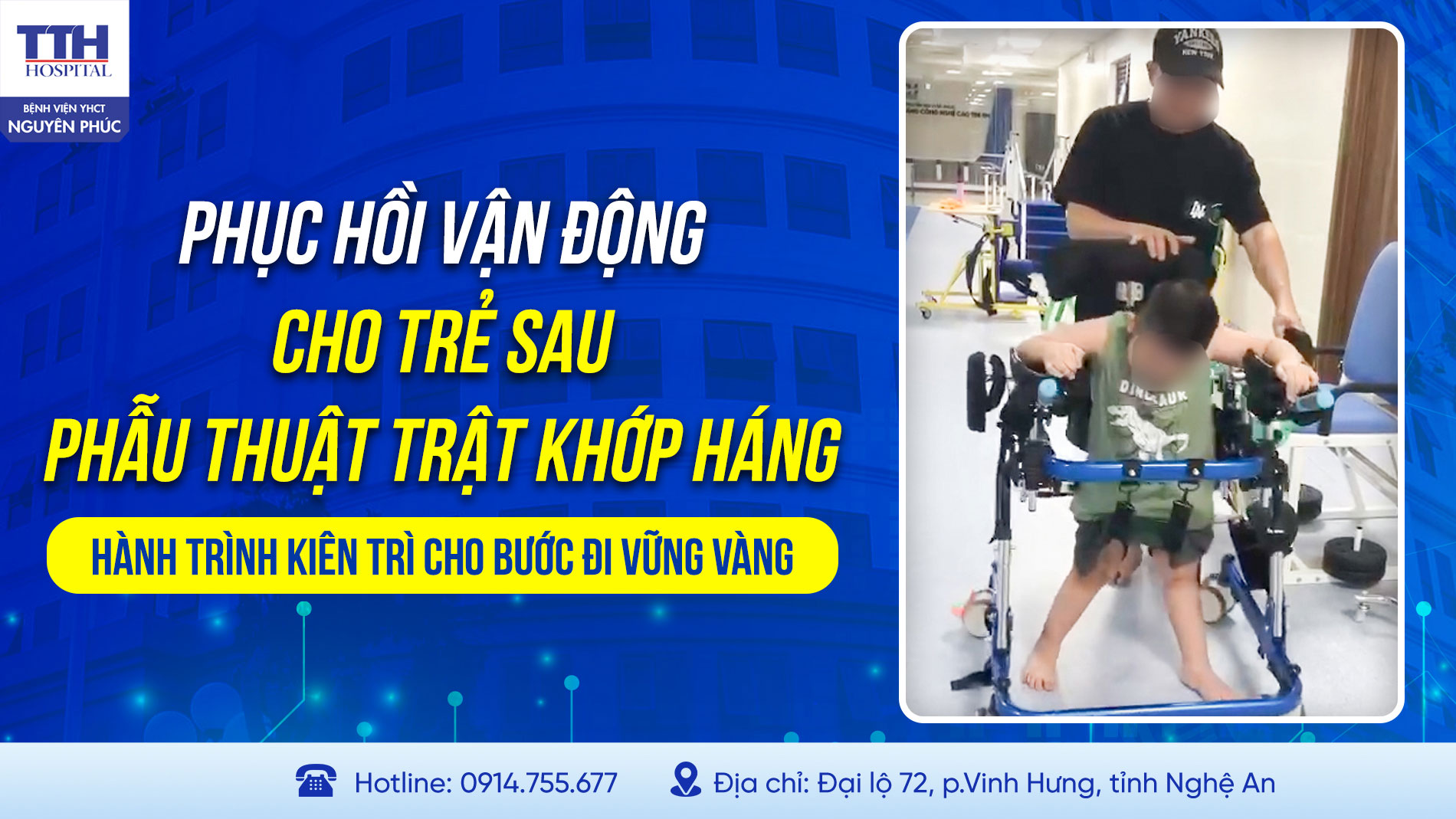PHỤC HỒI VẬN ĐỘNG CHO TRẺ SAU PHẪU THUẬT TRẬT KHỚP HÁNG
