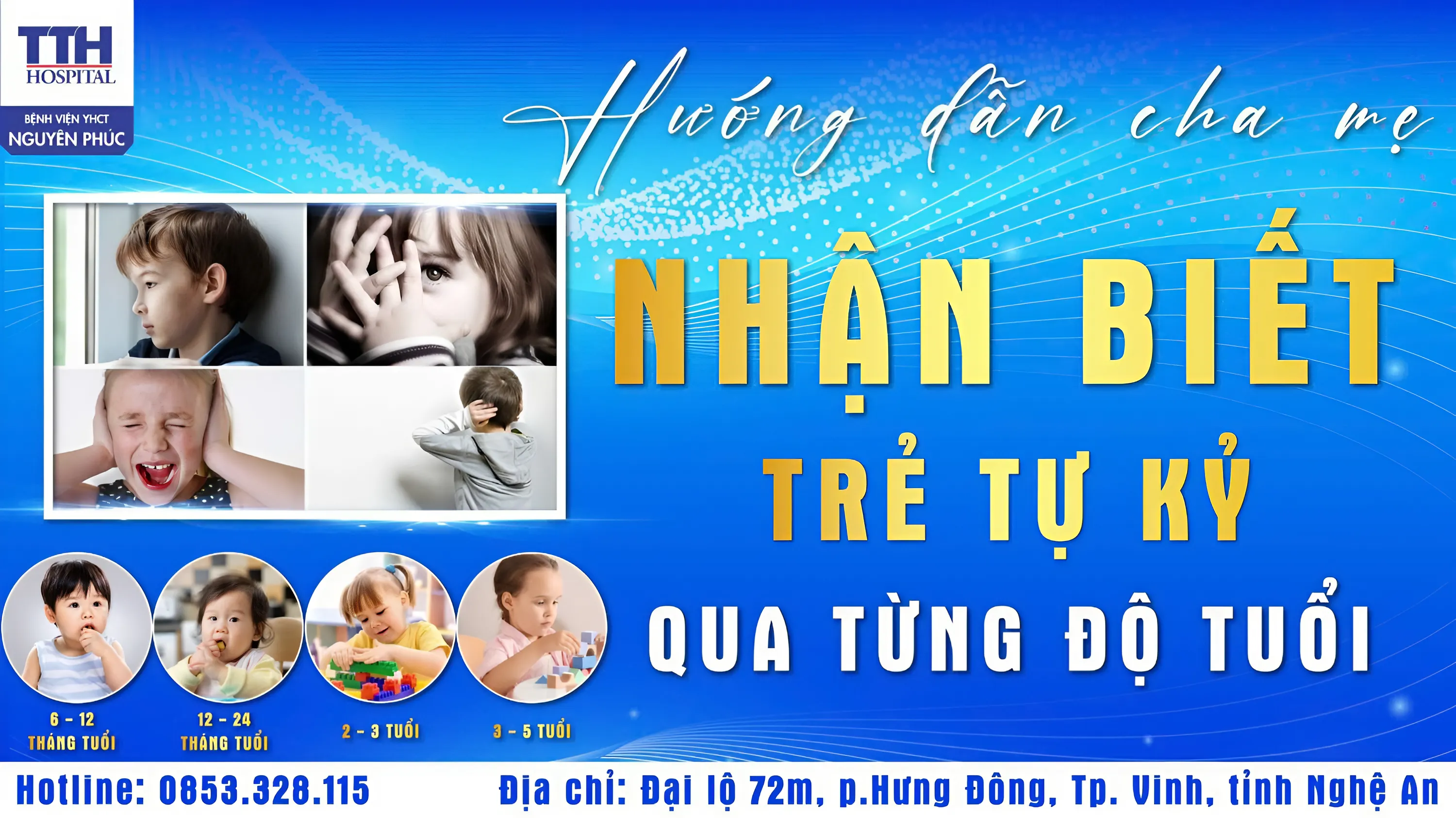 HƯỚNG DẪN CHA MẸ NHẬN BIẾT TRẺ TỰ KỶ QUA TỪNG ĐỘ TUỔI