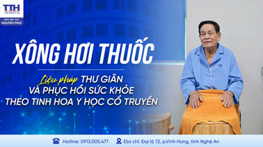 XÔNG HƠI THUỐC - LIỆU PHÁP THƯ GIÃN VÀ PHỤC HỒI SỨC KHỎE